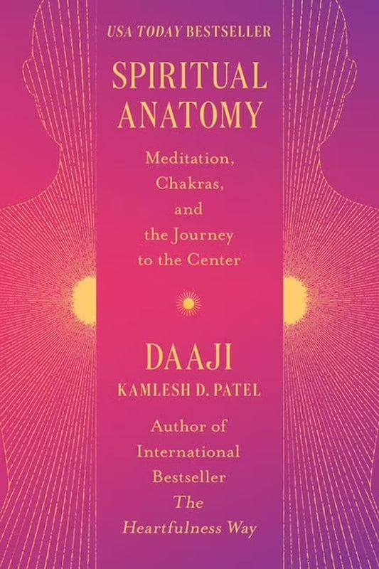 Spiritual Anatomy: Meditation, Chakras, and the Journey to the Center (Hardcover)